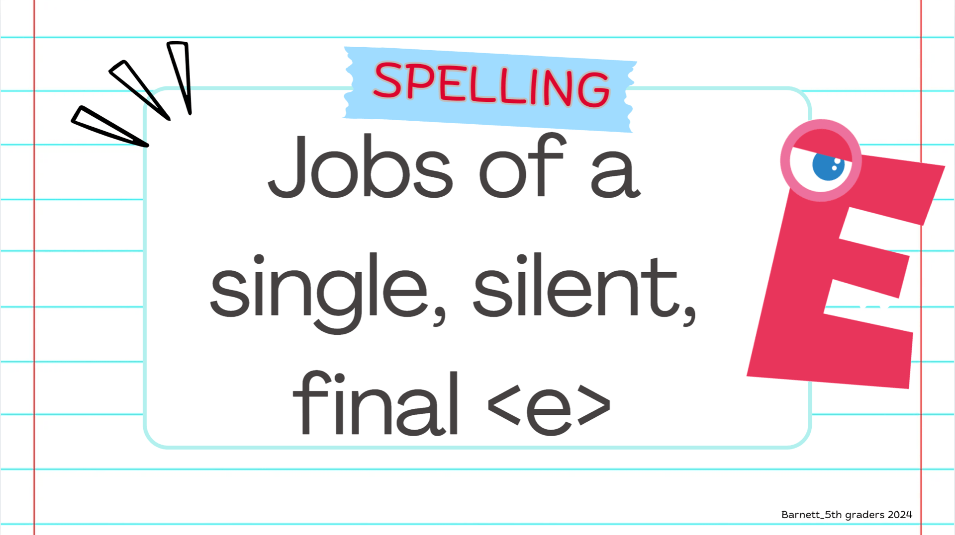 The MANY Jobs of a Final e!!